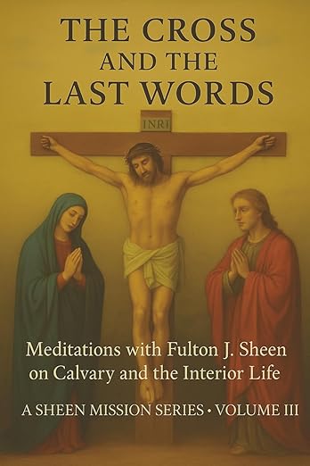 THE CROSS AND THE LAST WORDS